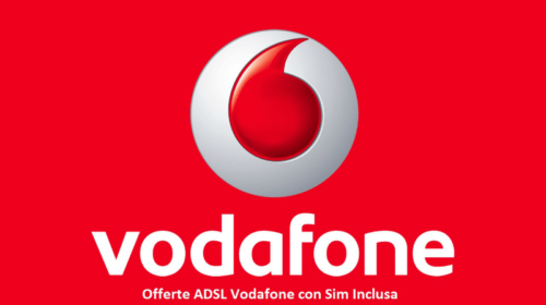 Offerte ADSL Vodafone con Sim Inclusa