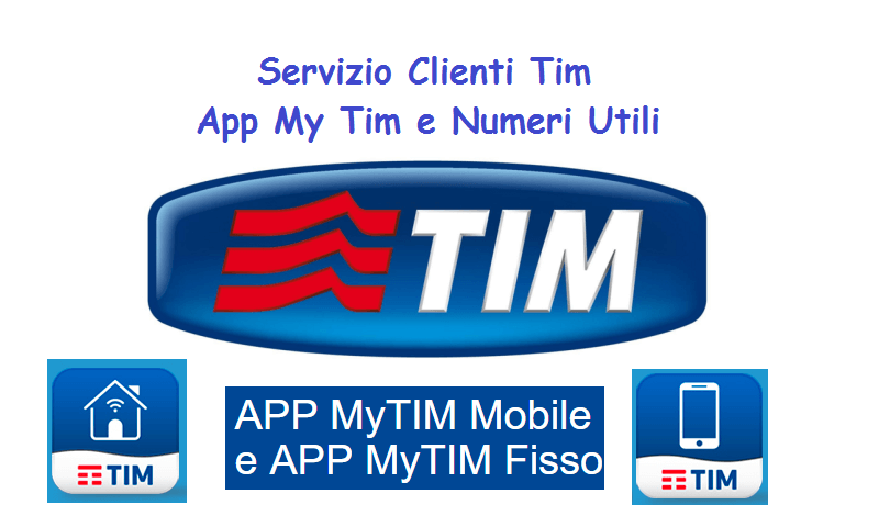 servizio clienti tim app my tim numeri utili
