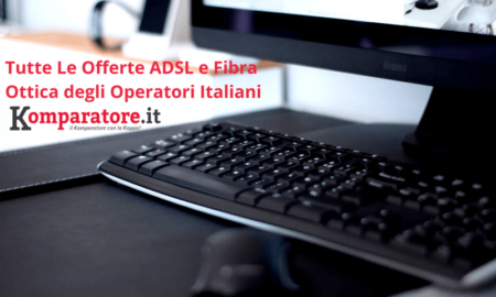 Tutte Le Offerte ADSL e Fibra Ottica degli Operatori Italiani